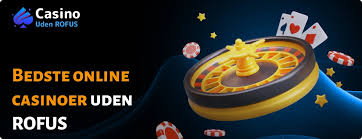Bedste Casinoer Uden Om ROFUS Find Dit Perfekte Spil