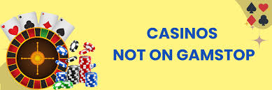 Discover Casino Sites Not on Gamstop Your Guide to Alternative Online Gaming