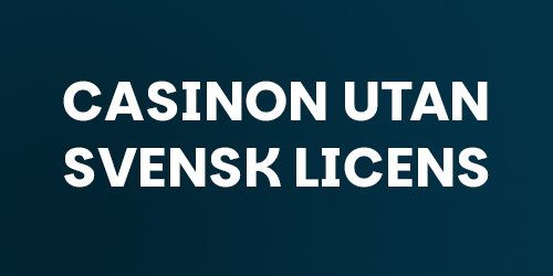 Spela Casino Utan Svensk Licens – En Guide till Oreglerade Casinon