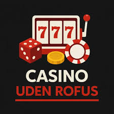 Udenlandske Casinoer Uden ROFUS - En Guide til Spiloplevelser Uden Begrænsninger Udenlandske Casinoer Uden ROFUS - En Guide til Spiloplevelser Uden Begrænsninger